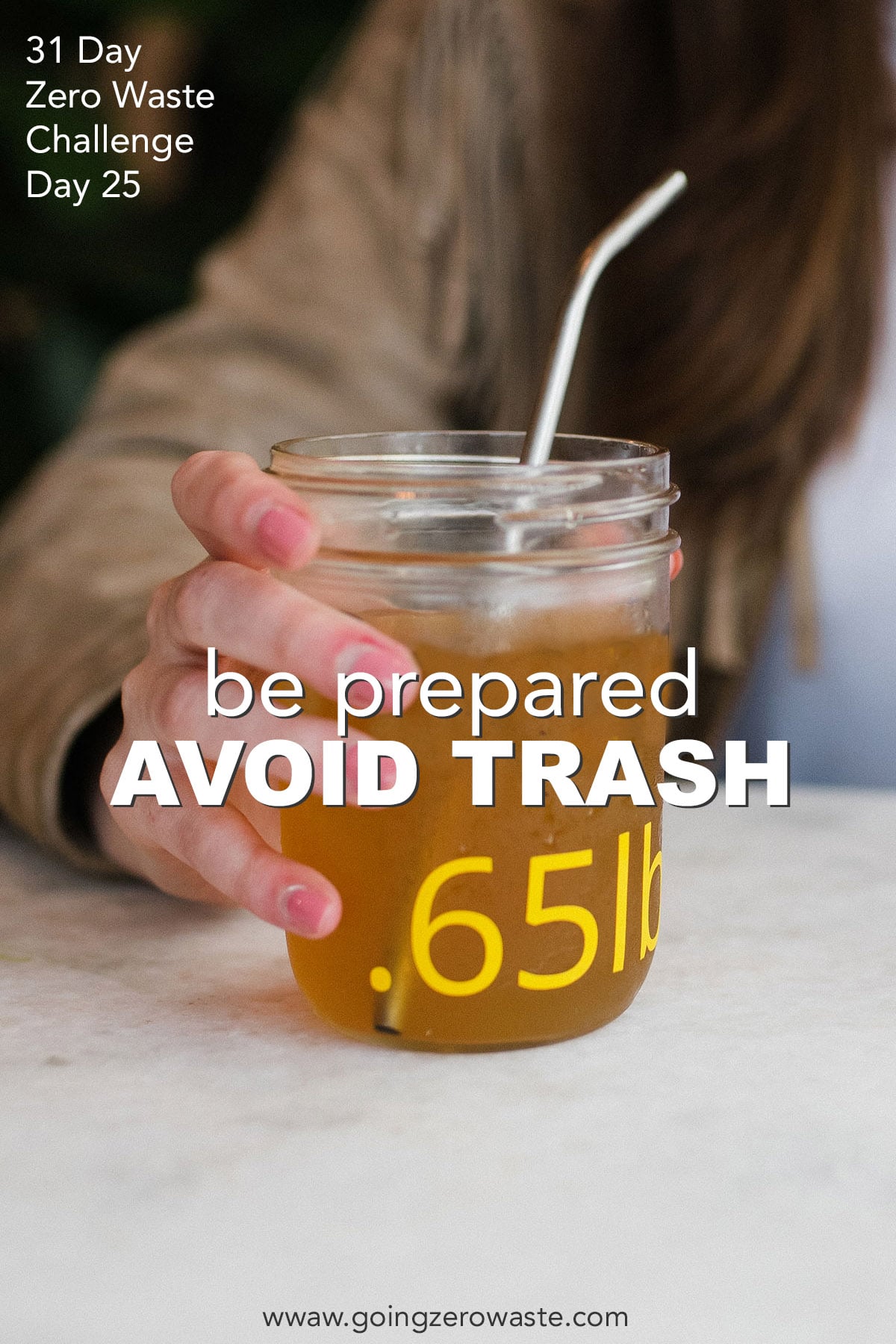 Be Prepared and Avoid Trash - Day 25 of the Zero Waste Challenge from www.goingzerowaste.com #zerowaste #ecofriendly #gogreen #sustainable #zerowastechallenge #challenge #sustainablelivingchallenge #beprepared #avoidtrash