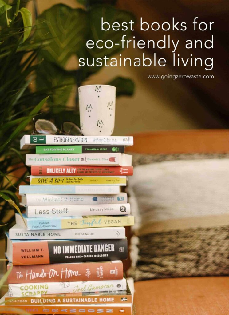 Stack of sustainable books with a coffee mug and reading glasses on top, with overlay text reading "best books for eco-friendly and sustainable living"