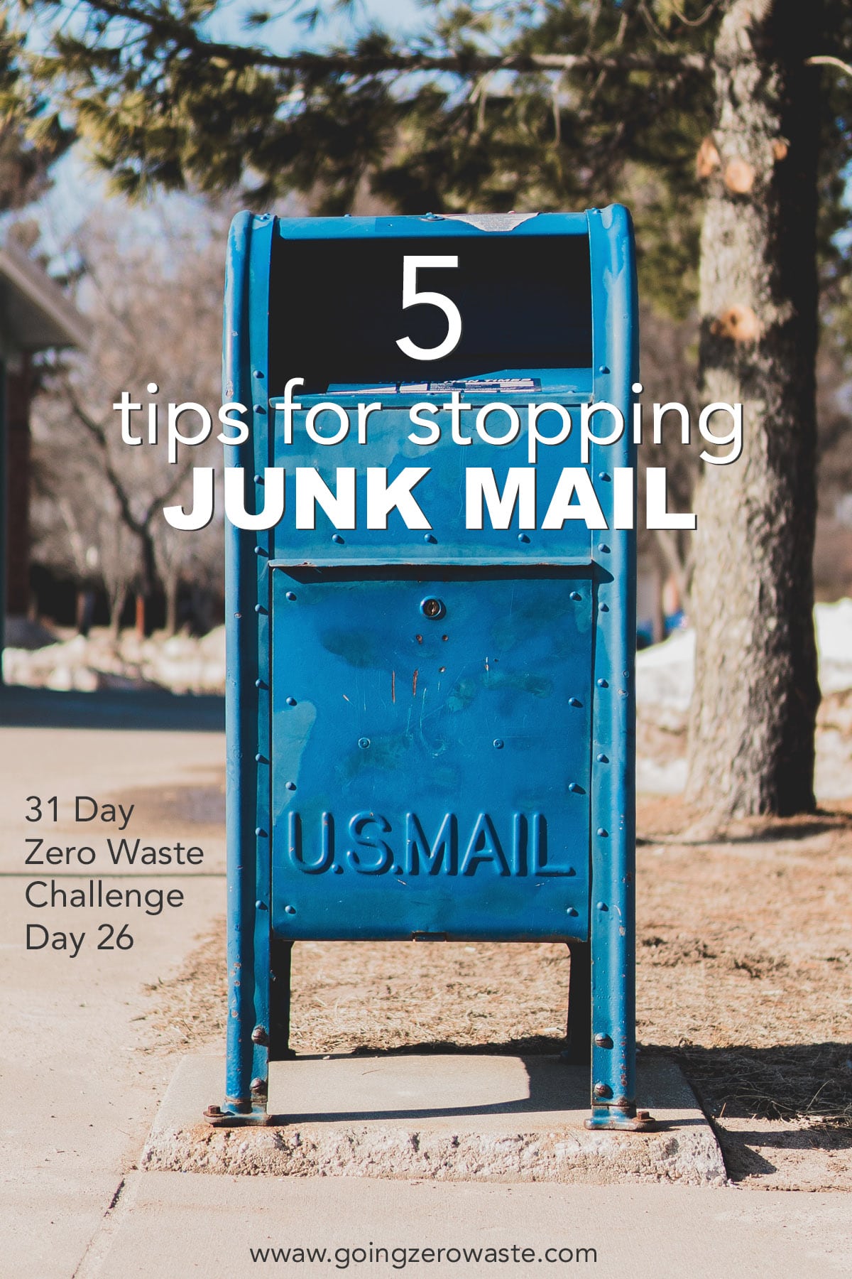 How to Stop Junk Mail - Day 26 of the Zero Waste Challenge from www.goingzerowaste.com #zerowaste #ecofriendly #gogreen #sustainable #zerowastechallenge #challenge #sustainablelivingchallenge #junkmail